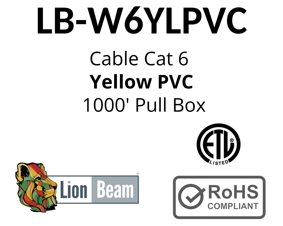LIONBEAM | Cable Cat 6 CMR
Yellow 1000&#39; Pull Box